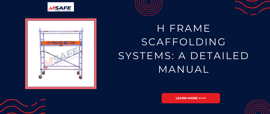 H-frame scaffolding systems manual