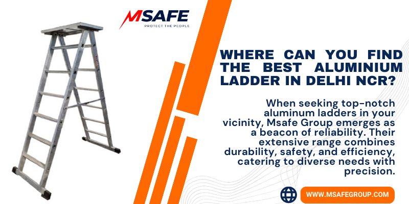 Where can you find the best aluminium ladder in Delhi NCR